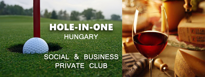 Hole In On Hungary - Social & Business Private Club